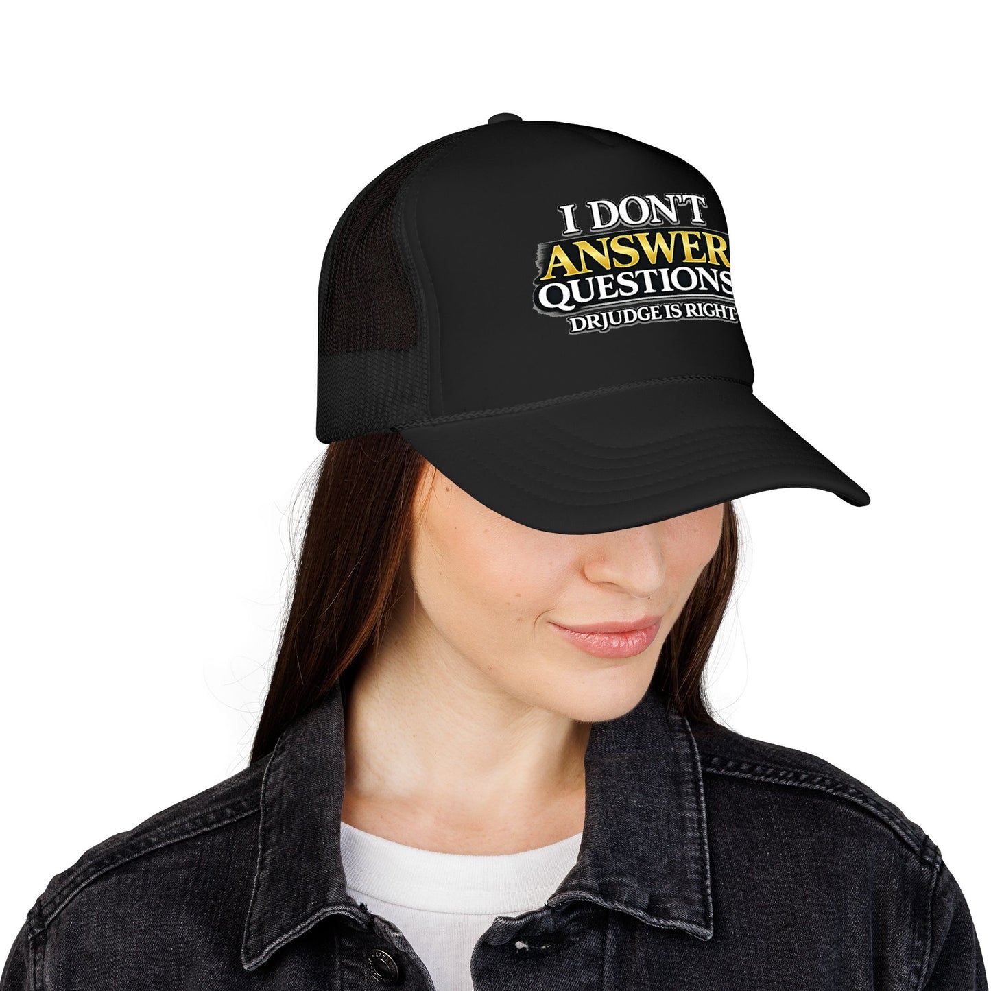 Trucker Hat — "I Don't Answer Questions... Drudge Is Right" Bold Mesh Cap