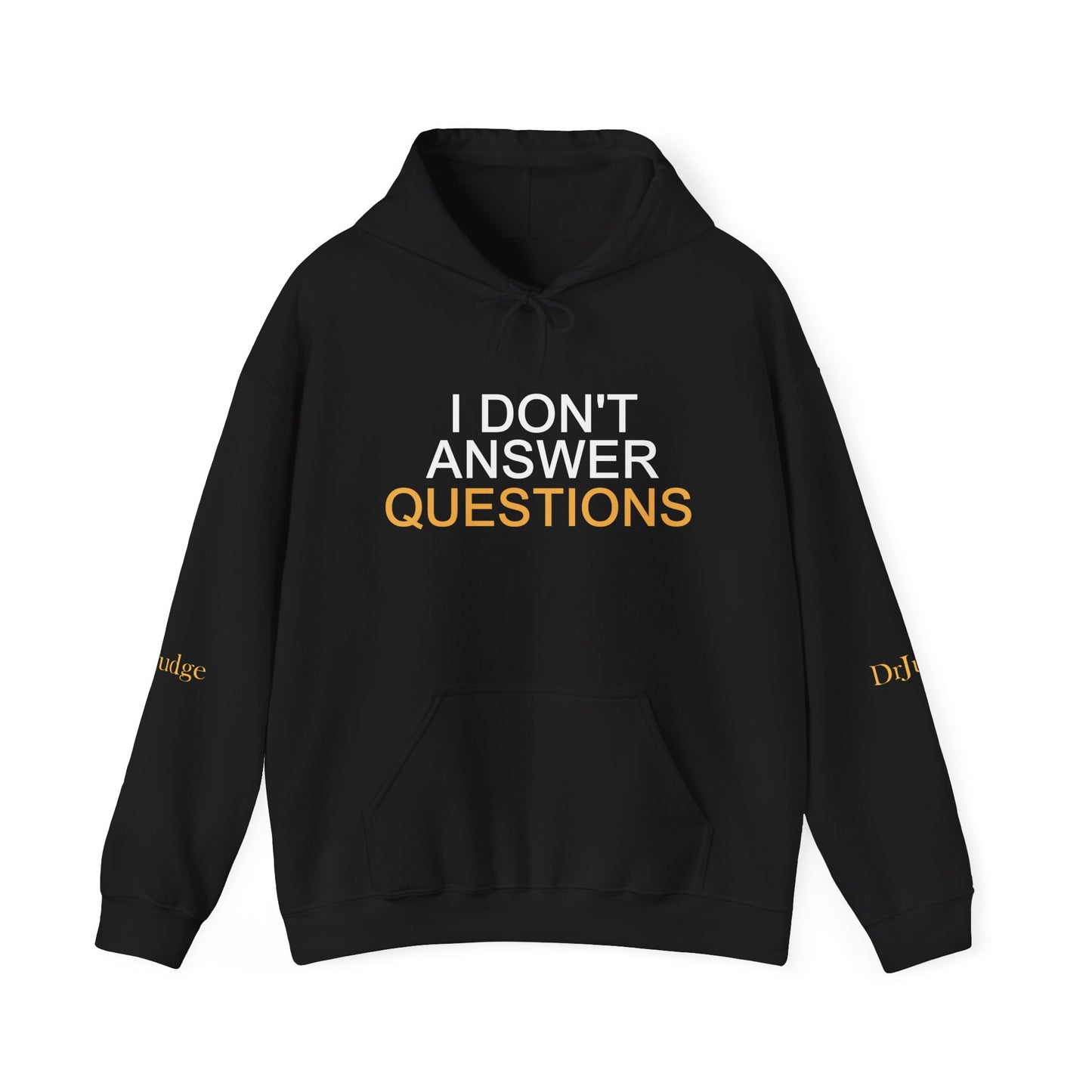 I Don't Answer Questions Hoodie — Funny Statement Pullover for Introverts & Minimalist Streetwear