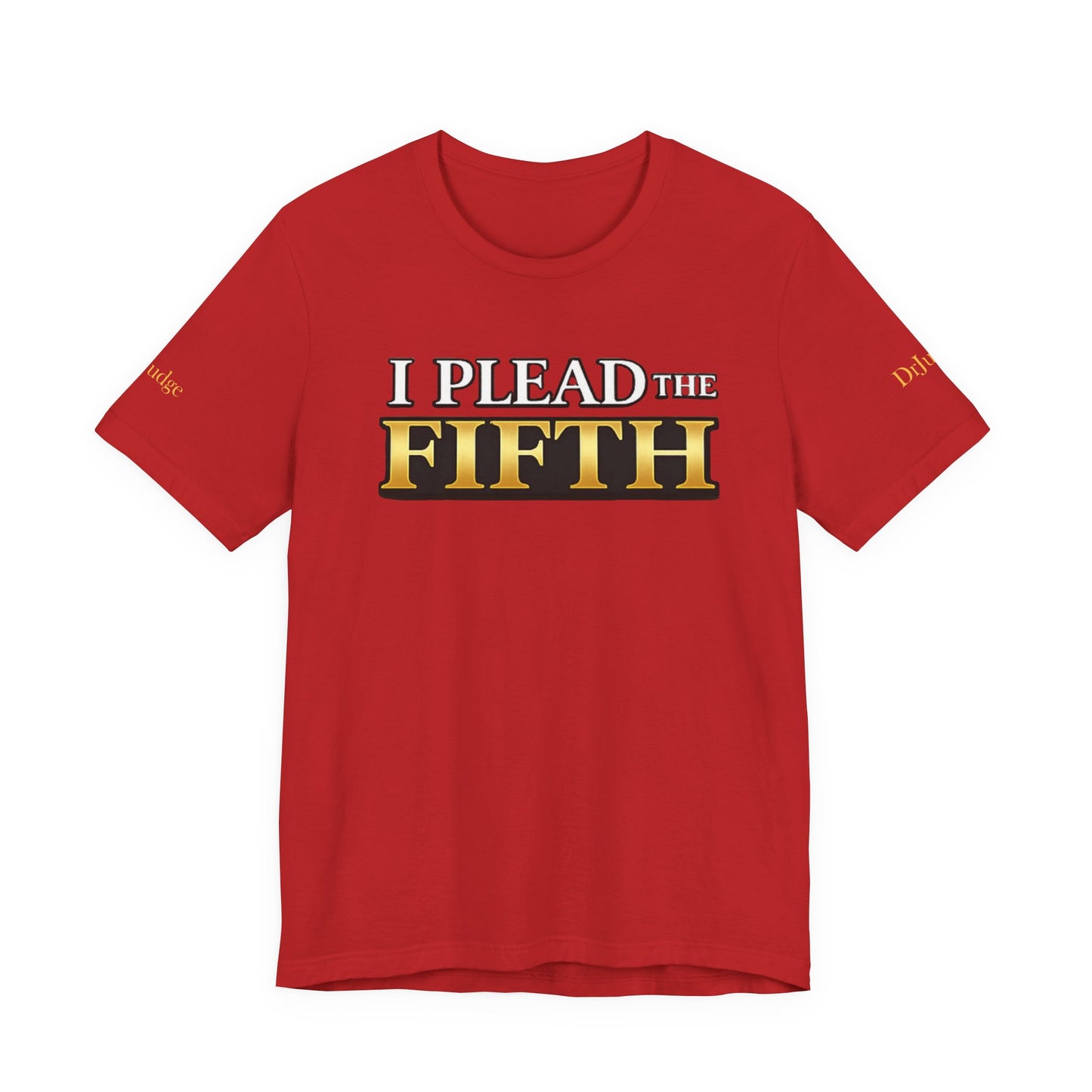 I Plead The Fifth Tee — Funny Legal Rights Graphic T-Shirt