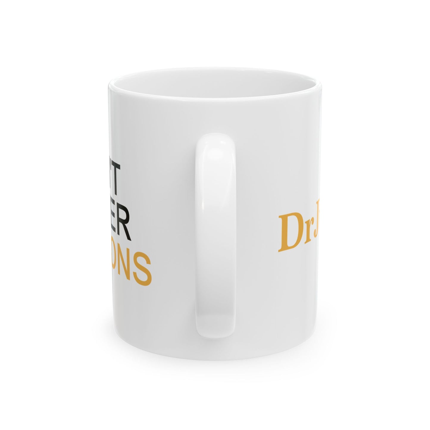 I Don't Answer Questions Coffee Mug
