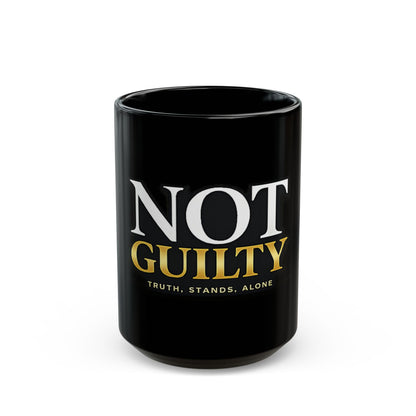 Not Guilty Coffee Mug – "Truth Stands Alone" Black Ceramic Mug