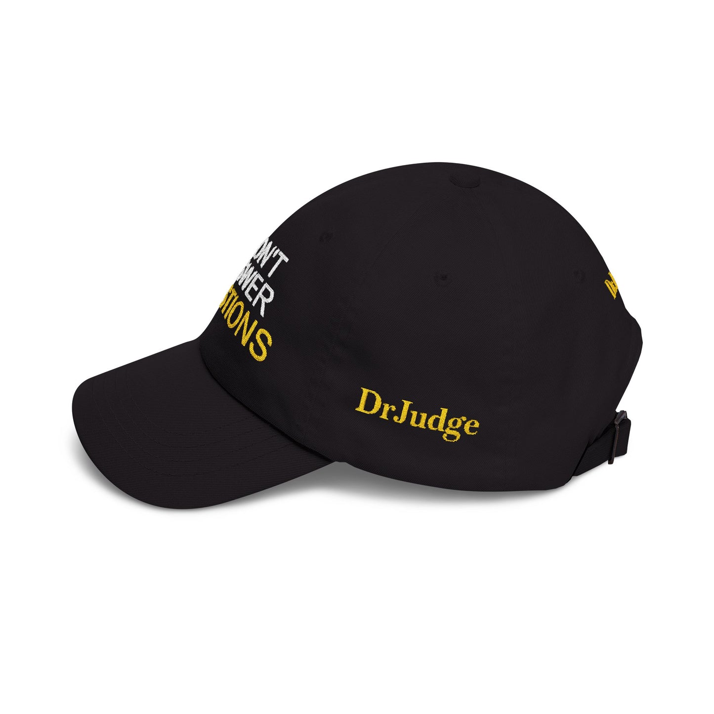 "I Don't Answer Questions" Hat