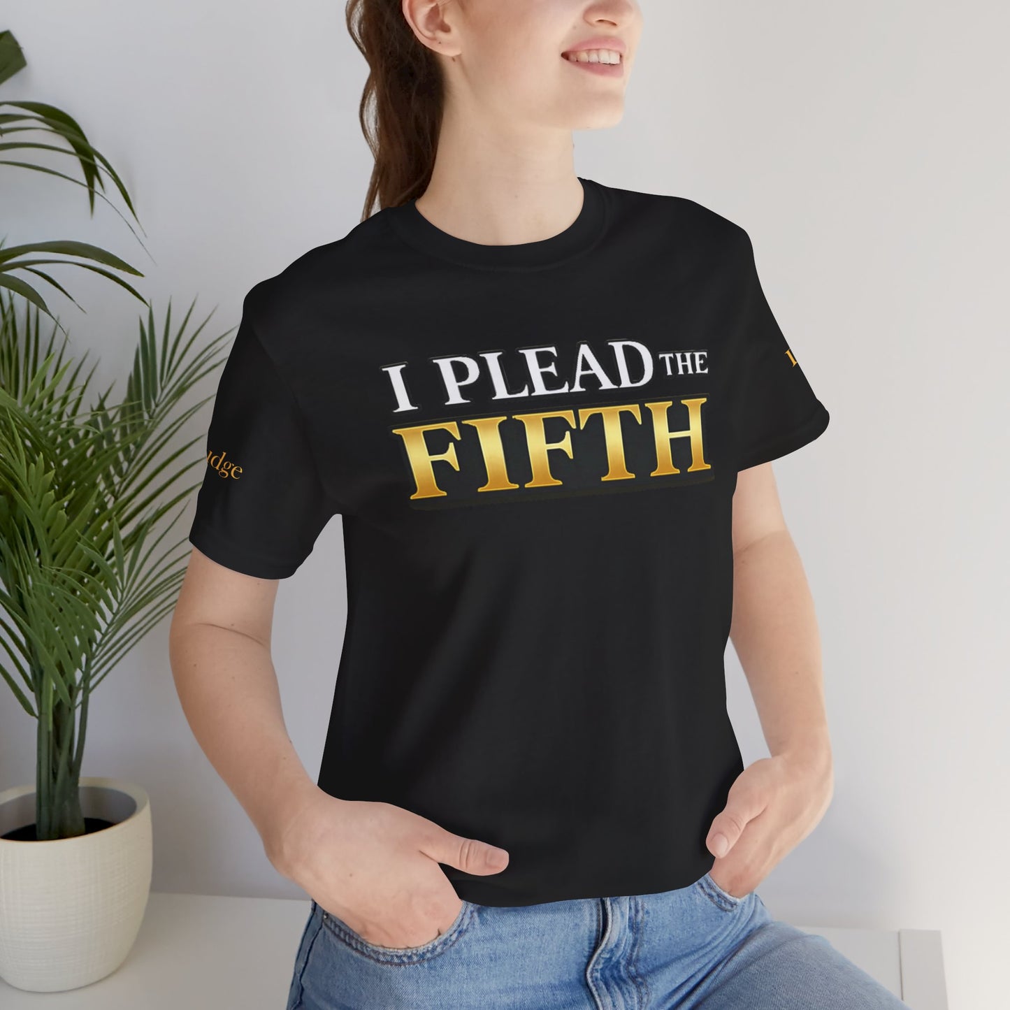 I Plead The Fifth Tee — Funny Legal Rights Graphic T-Shirt