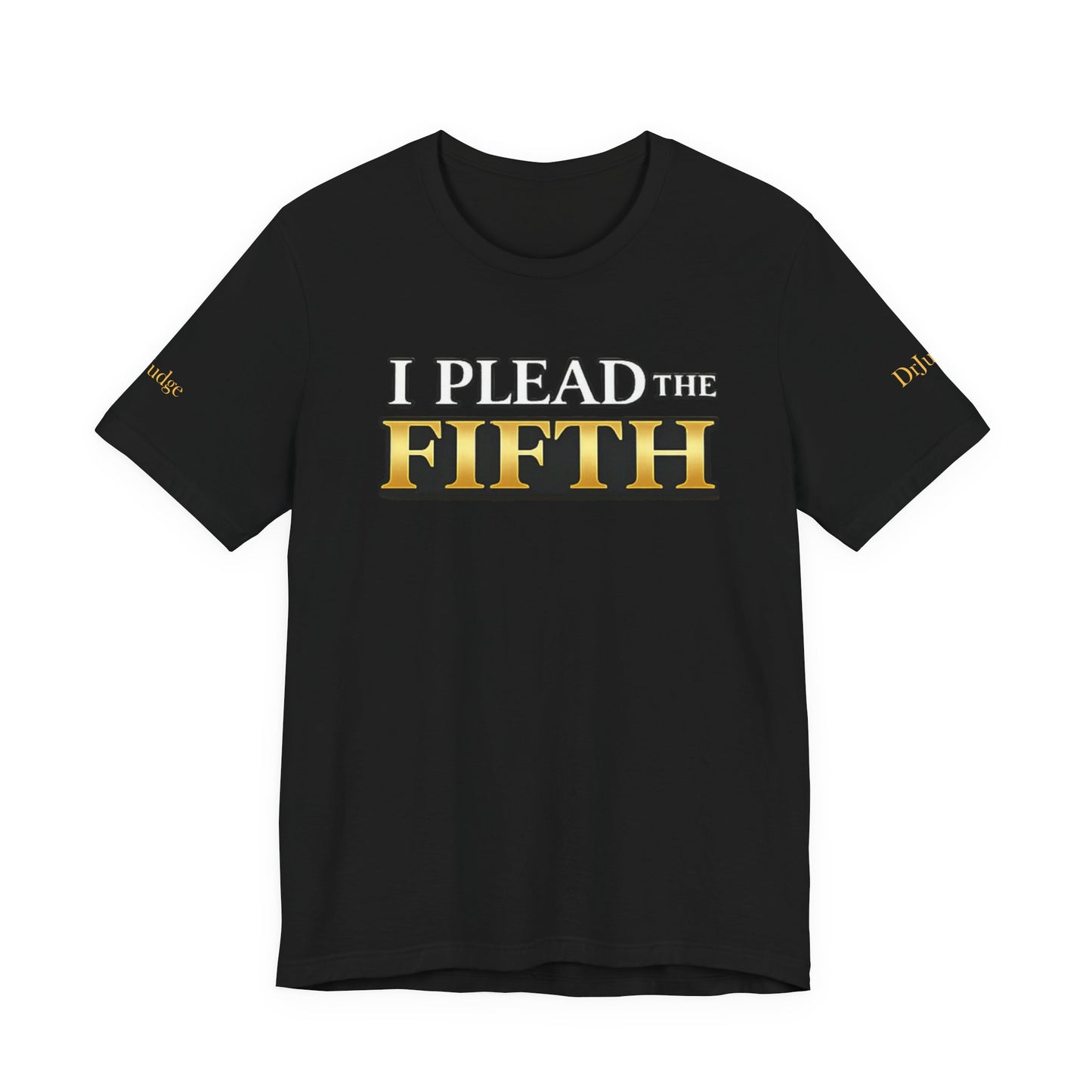 I Plead The Fifth Tee — Funny Legal Rights Graphic T-Shirt