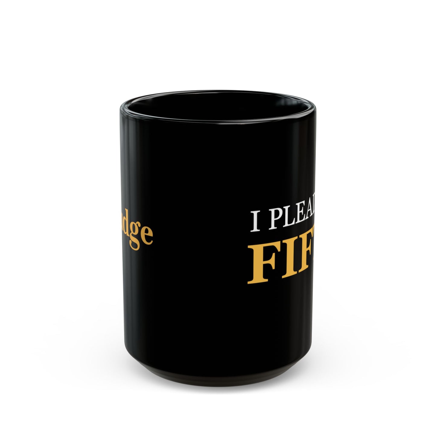 I Plead the Fifth  Coffee Mug